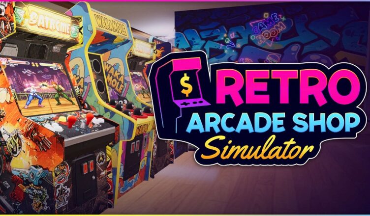 Retro Arcade Shop Simulator